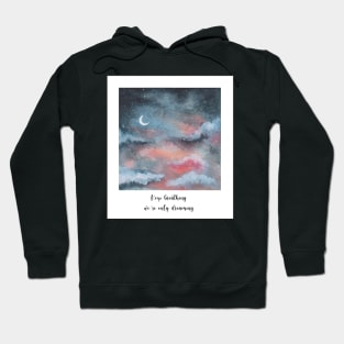 Elohim - Keep breathing we're only dreaming Hoodie